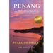 Penang: The Ultimate Guide to Exploring Penang's Must-Visit Sights and Culinary Delights