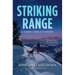 Striking Range: A Timber Creek K-9 Mystery