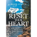 Reset Your Heart: Live in Harmony with God and Yourself