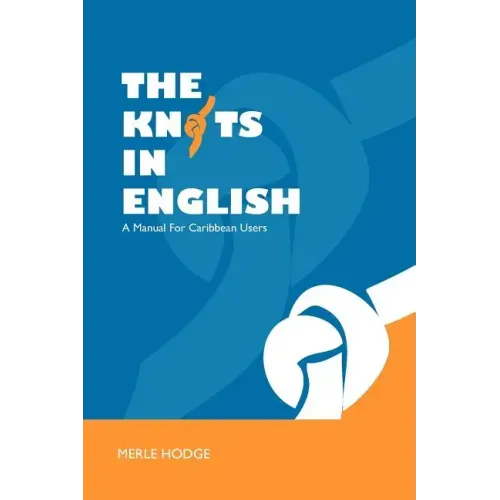The Knots in English: A Manual for Caribbean Users