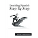 Learning Spanish: Step by Step
