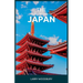 The Ultimate Guide To Japan: A Comprehensive Guide To Exploring The Land Of The Rising Sun