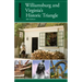 Insiders' Guide(r) to Williamsburg: And Virginia's Historic Triangle