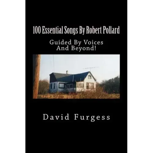 100 Essential Songs By Robert Pollard: Genius Needs No Remx