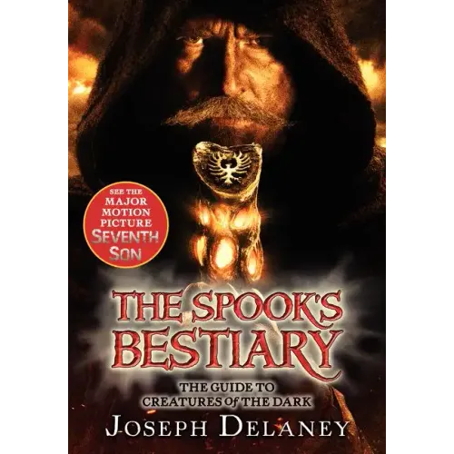 The Last Apprentice: The Spook's Bestiary: The Guide to Creatures of the Dark