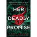 Her Deadly Promise: An absolutely gripping and totally unputdownable crime thriller