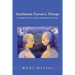 Attachment Narrative Therapy: Integrating Systemic, Narrative and Attachment Approaches