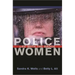 Police Women: Life with the Badge