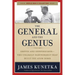 The General and the Genius: Groves and Oppenheimer - The Unlikely Partnership That Built the Atom Bomb