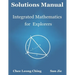 Solutions Manual: Integrated Mathematics for Explorers
