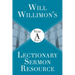 Will Willimon's Lectionary Sermon Resource: Year a Part 1