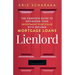 Lienlord: The Complete Guide to Optimizing Your Investment Portfolio With Secured Mortgage Loans (2024 Version: Updated and Expanded)