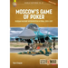 Moscow's Game of Poker: Russian Military Intervention in Syria, 2015-2017
