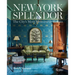 New York Splendor: The City's Most Memorable Rooms