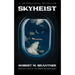 Skyheist: An Aviation Thriller