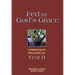 Fed by God's Grace Year B: Communion Prayers for Year B
