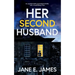 HER SECOND HUSBAND an unputdownable psychological thriller with a breathtaking twist
