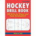 Hockey Drill Book: 200 Drills for Player and Team Development
