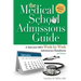 The Medical School Admissions Guide: A Harvard MD's Week-By-Week Admissions Handbook, 3rd Edition