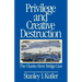 Privilege and Creative Destruction: The Charles River Bridge Case