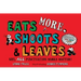 Eats More, Shoots & Leaves: Why, All Punctuation Marks Matter!