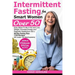 Intermittent Fasting for Smart Women Over 50: Easy Steps To Burn Fat And Lose Weight, Increase Energy And Regulate Metabolism With A 28-Day Eating Pla
