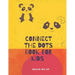 Connect the Dots, Book for Kids: Kids Ages 3-7: Fun Connect The Dots Books for Kids Age 3, 4, 5, 6, 7 - Easy Kids Dot To Dot Books Ages 4-6 3-7 5-7 -