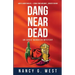 Dang Near Dead: Aggie Mundeen Mystery #2