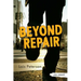 Beyond Repair