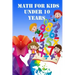Math for Kids Under 10 Years