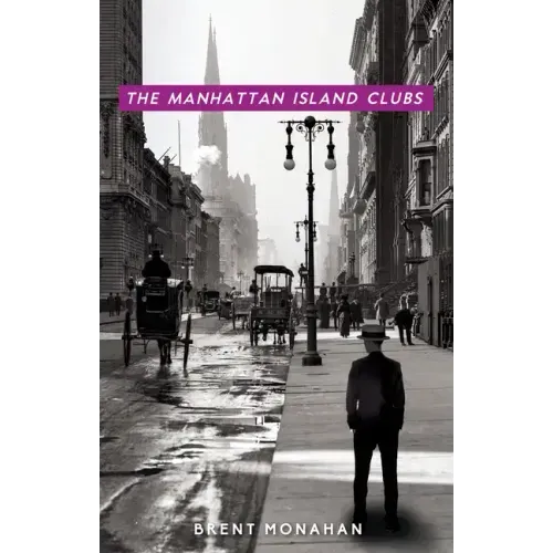 The Manhattan Island Clubs: A John Le Brun Novel, Book 3