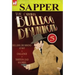 The Original Bulldog Drummond: 5-Bulldog Drummond at Bay, Challenge & Thirteen Lead Soldiers
