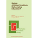 Beliefs: A Hidden Variable in Mathematics Education?