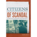 Citizens of Scandal: Journalism, Secrecy, and the Politics of Reckoning in Mexico