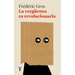 La Vergüenza Es Revolucionaria / A Philosophy of Shame: A Revolutionary Emotion