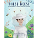These Bees!: The Adventures of Sam the Backyard Beekeeper