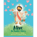 Alive: An Easter Story