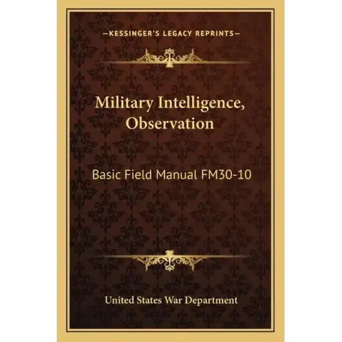 Military Intelligence, Observation: Basic Field Manual Fm30-10