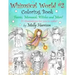 Whimsical World #2 Coloring Book: Fairies, Mermaids, Witches, Angels and More!