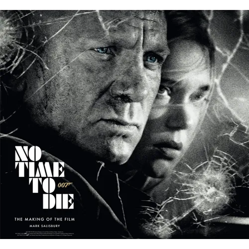 No Time to Die: The Making of the Film