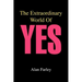 The Extraordinary World of Yes