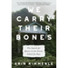 We Carry Their Bones: The Search for Justice at the Dozier School for Boys