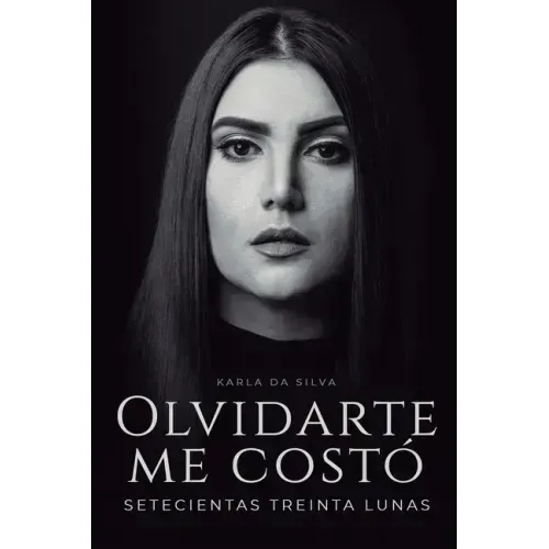 Olvidarte me costó setecientas treinta lunas: Un duelo emocional hecho poesía