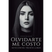 Olvidarte me costó setecientas treinta lunas: Un duelo emocional hecho poesía