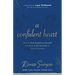 A Confident Heart: How to Stop Doubting Yourself & Live in the Security of God's Promises