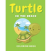 Turtle On The Beach Coloring Book: Ocean Animals for Kids