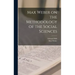 Max Weber on the Methodology of the Social Sciences