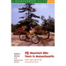 25 Mountain Bike Tours in Massachusetts: From the Connecticut River to the Atlantic Coast