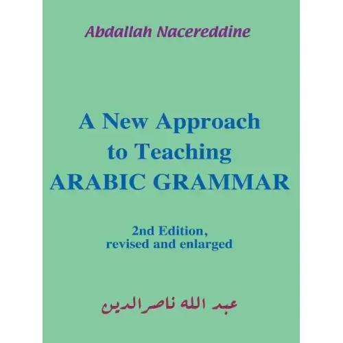 A New Approach to Teaching Arabic Grammar