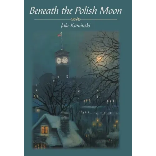 Beneath the Polish Moon - Hardcover